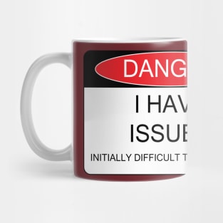 I have issues Mug